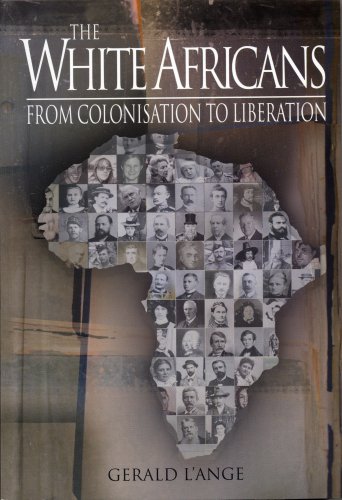 The White Africans: From Colonisation to Liberation