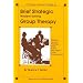 Problem-Solving Group Therapy: A Group Leader's Guide for Developing and Implementing Group Treatment Plans