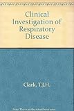 Clinical investigation of respiratory disease