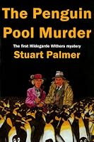 The Penguin Pool Murder (Hildegarde Withers Mystery)