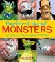 Papier-Mache Monsters: Turn Trinkets and Trash into Magnificent Monstrosities