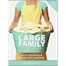 Large Family Logistics