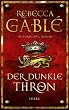 Der dunkle Thron: Historischer Roman
