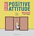 Positive Attitude: A Dilbert Collection (Dilbert Book)