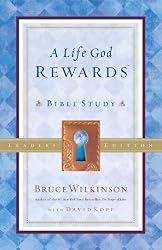 A Life God Rewards Bible Study - Leaders Edition (Breakthrough Series)