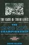 The Game of Their Lives: The 1958 NFL Championship