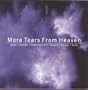 More Tears from Heaven