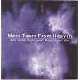 More Tears from Heaven