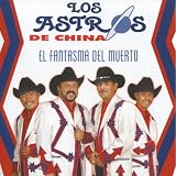 Los Astros de China El Fantasma del Muerto