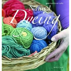 Natural Dyeing (Gaia Traditional Crafts)