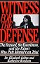 Witness for the Defense: The Accused, the Eyewitness and the Expert Who Puts Memory on Trial
