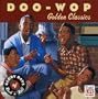 Doo Wop: Golden Classics (Glory Days of Rock 'n' Roll)