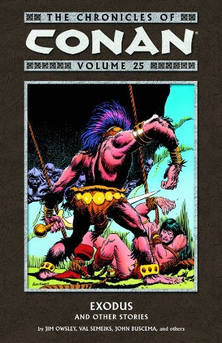 Chronicles of Conan Volume 25: Exodus and Other Stories (Chronicles of Conan (Graphic Novels))