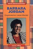 Barbara Jordan: Congresswoman, Lawyer, Educator (African-American Biographies (Raintree Paperback))