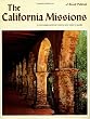 The California Missions: A Complete Pictorial History and Visitor's Guide (Sunset Pictorial)