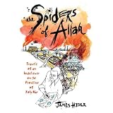 TheSpidersofAllah:TravelsofanUnbelieverontheFrontlineofHolyWar