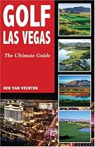 Golf Las Vegas: The Ultimate Guide