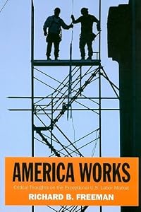 Image of America Works: The Exceptional U.S. Labor Market (Russell Sage Foundation Centennial Volumes)