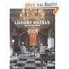 Luxury Hotels - Top of the World (Luxury Hotels Reihe)