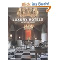 Luxury Hotels - Top of the World (Luxury Hotels Reihe)