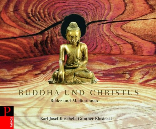 Patmos Buddha und Christus: Bilder und Meditationen