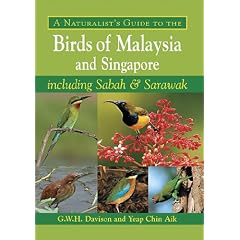 Naturalist's Guide to the Birds of Malaysia and Singapore (Naturalists' Guides)