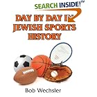 Click here to buy Day by Day in Jewish Sports History by Bob Wechsler.