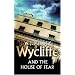 Wycliffe and the House of Fear