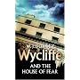 Wycliffe and the House of Fear