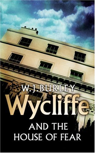 Wycliffe and the House of Fear (Wycliffe Series) under Burley, William J. in The Books Store