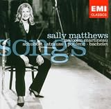Sally Matthews: Songs (Schubert/Strauss/Poulenc)