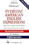 NTC's Dictionary of Everyday American English Expressions