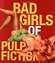 Bad Girls of Pulp Fiction: With Stiletto Charm Attached