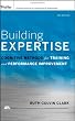 Building Expertise: Cognitive Methods for Training and Performance Improvement