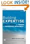 Building Expertise: Cognitive Methods for Training and Performance Improvement