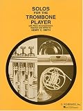 Solos For The Trombone Player Tbn