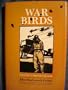 War Birds: Diary of an Unknown Aviator (Texas A& M University Military History Series, No 6)