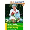 Gesunde Ern�hrung kurz und b�ndig: Meine besten Tipps