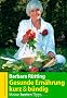 Gesunde Ern�hrung kurz und b�ndig: Meine besten Tipps