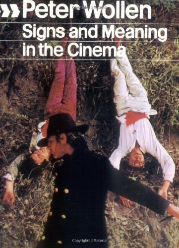 Signs and Meaning in the Cinema, New and Enlarged Edition by Wollen Peter (1973-01-22) Paperback