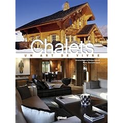 Chalets : Un art de vivre