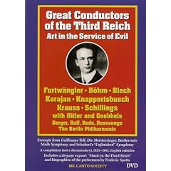 Great Conductors of the Third Reich: Art in the Service of Evil