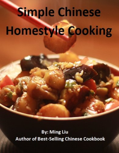 Simple Chinese Homestyle Cooking (Chinese Homestyle Recipes)