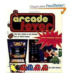 Arcade Fever: The Fan's Guide to the Golden Age Video Games