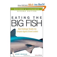 Eating the Big Fish: How Challenger Brands Can Compete Against Brand Leaders