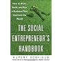 The Social Entrepreneur's Handbook: How to Start, &hellip de Rupert Scofield