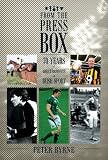 From the press box : seventy years of great moments in Irish Sport