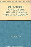 British attitudes towards Canada, 1822-1849