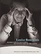 Louise Bourgeois: Destruction of the Father/Reconstruction of the Father: Writings and Interviews 1923 - 1997