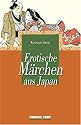 Erotische M&auml;rchen aus Japan